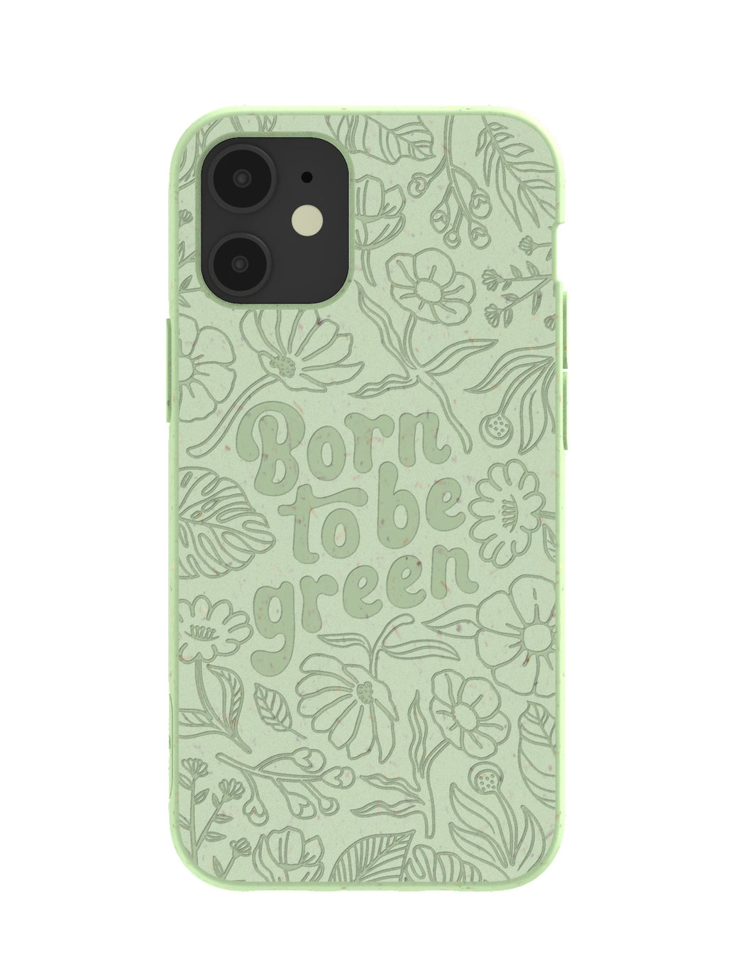 Sage Green Born to be green iPhone 12/ iPhone 12 Pro Case